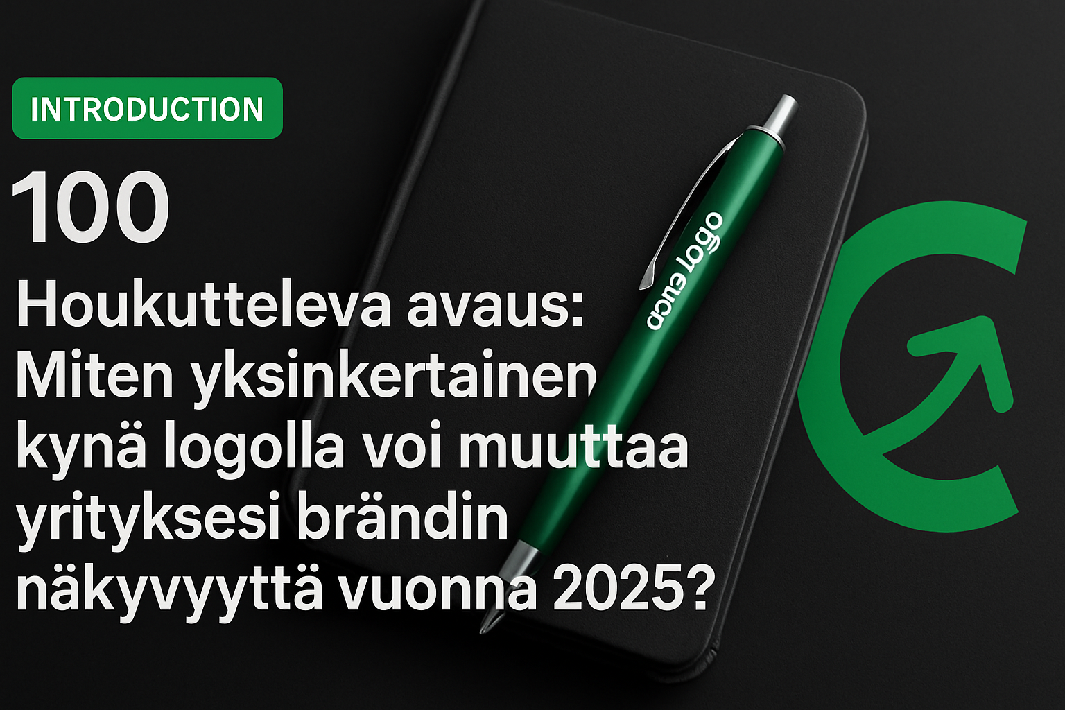 Kynä Logolla: Opas Yrityksesi Brändin Tehostamiseen 2025